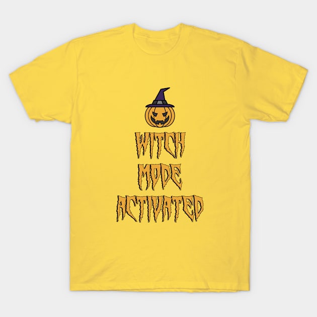 Witch mode activated T-Shirt by zrika